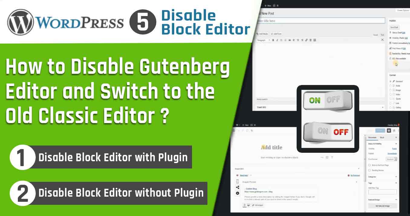 How to Disable Gutenberg WordPress Editor WordPress 5 and Switch to the Old Classic Editor