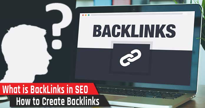 What is backlinks in seo and how to create backlinks