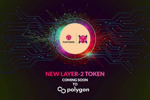 FUN Token Set to Launch XFUN Token on the Polygon Network